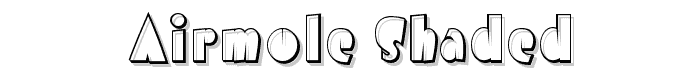Airmole Shaded font